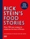 Rick Stein - Rick Stein’s Food Stories.