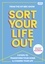 The BBC Sort Your Life Out team et Stacey Solomon - SORT YOUR LIFE OUT - 3 Steps to Transform Your Home &amp; Change Your Life.