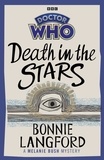Bonnie Langford - Doctor Who: Death in the Stars - A Melanie Bush Mystery.