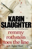 Karin Slaughter - Remmy Rothstein Toes the Line - A Short Story.