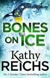 Kathy Reichs - Bones on Ice - A Temperance Brennan Short Story.
