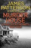 James Patterson - Murder House: Part Four.