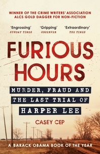 Casey Cep - Furious Hours.