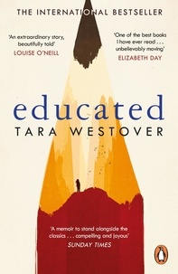 Tara Westover - Educated - The international bestselling memoir.