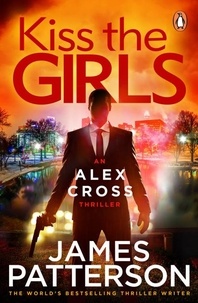 James Patterson - Kiss the Girls - (Alex Cross 2).