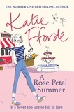 Katie Fforde - A Rose Petal Summer.