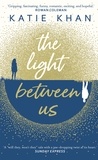 Katie Khan - The Light Between Us.