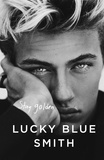 Lucky Blue Smith - Stay Golden.