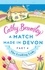 Cathy Bramley - A Match Made in Devon - Part Four - The Leading Lady.