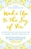 Agapi Stassinopoulos - Wake Up To The Joy Of You - 52 Meditations And Practices For A Calmer, Happier, Mindful Life.