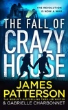 James Patterson - The Fall of Crazy House.