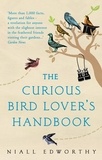 Niall Edworthy - The Curious Bird Lover’s Handbook.