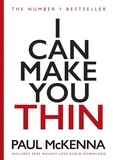 Paul McKenna - I Can Make You Thin - The No. 1 Bestseller.