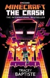 Tracey Baptiste - Minecraft: The Crash - An Official Minecraft Novel.