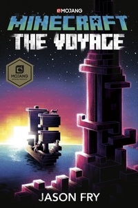 Jason Fry - Minecraft: The Voyage.