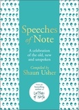 Shaun Usher - Speeches of Note - A celebration of the old, new and unspoken.