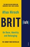 Afua Hirsch - Brit(ish) - On Race, Identity and Belonging.
