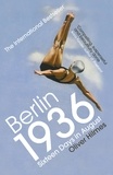 Oliver Hilmes et Jefferson Chase - Berlin 1936 - Sixteen Days in August.