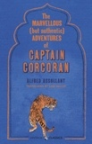 Alfred Assollant et Sam Miller - The Marvellous (But Authentic) Adventures of Captain Corcoran.