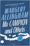 Margery Allingham - Mr Campion &amp; Others.