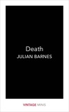 Julian Barnes - Death.