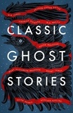 Charles Dickens et Arthur Conan Doyle - Classic Ghost Stories - Spooky Tales from Charles Dickens, H.G. Wells, M.R. James and many more.