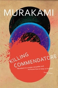 Haruki Murakami - Killing Commendatore.