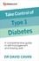David Cavan - Take Control of Type 1 Diabetes - A comprehensive guide to self-management and staying well.