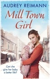 Audrey Reimann - Mill Town Girl.