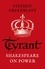 Stephen Greenblatt - Tyrant - Shakespeare On Power.