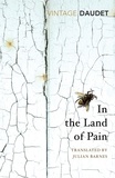 Alphonse Daudet et Julian Barnes - In the Land of Pain.