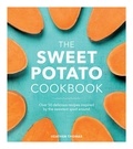 Heather Thomas - The Sweet Potato Cookbook.