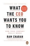 Ram Charan - What the CEO Wants You to Know - How Your Company Really Works.