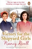 Nancy Revell - Victory for the Shipyard Girls - Shipyard Girls 5.