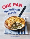 Mari Mererid Williams - One Pan. 100 Brilliant Meals.