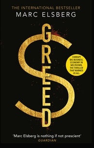 Marc Elsberg et Simon Pare - Greed - The page-turning thriller that warned of financial melt-down.