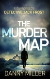 Danny Miller - The Murder Map - DI Jack Frost series 6.
