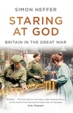 Simon Heffer - Staring at God - Britain in the Great War.