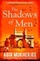 Abir Mukherjee - The Shadows of Men - ‘An unmissable series’ The Times.
