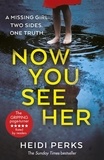 Heidi Perks - Now You See Her - The bestselling Richard &amp; Judy favourite.
