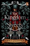 Erika Johansen - The Kingdom of Sweets.