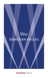 Sebastian Faulks - War - Vintage Minis.
