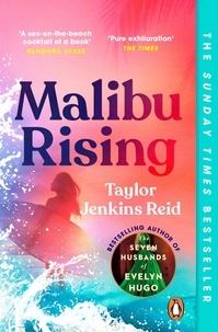 Taylor Jenkins Reid - Malibu Rising - From the Sunday Times bestselling author of CARRIE SOTO IS BACK.