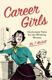 T McGill - Career Girls - Cautionary Tales for the Working Woman.