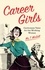 T McGill - Career Girls - Cautionary Tales for the Working Woman.