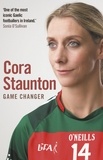Cora Staunton - Game Changer.