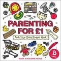 Mark Hoyle et Roxanne Hoyle - Ladbaby – Parenting for £1 - …and other baby budget hacks.