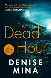 Denise Mina - The Dead Hour.