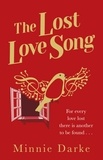 Minnie Darke - The Lost Love Song - The beautiful and romantic new book from the author of Star-Crossed.
