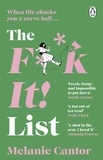 Melanie Cantor - The F**k It! List - The uplifting, laugh-out-loud funny holiday read for 2024.